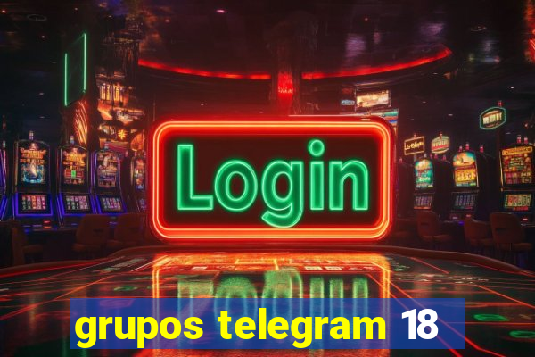 grupos telegram 18